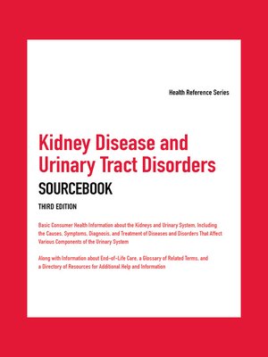 cover image of Kidney Disease and Urinary Tract Disorders Sourcebook